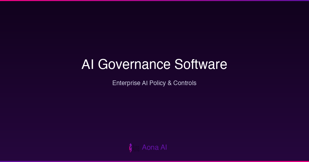 AI Governance Software for Enterprise (2026), Aona AI